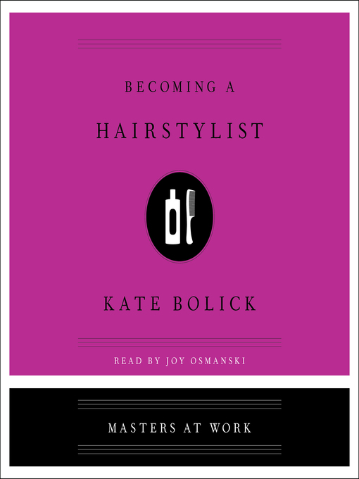 Title details for Becoming a Hairstylist by Kate Bolick - Available